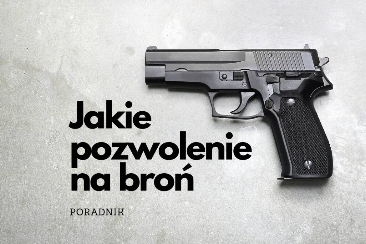 jakie pozwolenie na broń